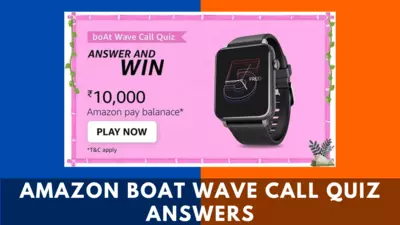 Amazon BoAt Wave Call Quiz Answers Today