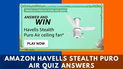 Amazon Havells Stealth Puro Air Quiz Answers