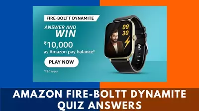 Amazon Fire-Boltt Dynamite Quiz Answers