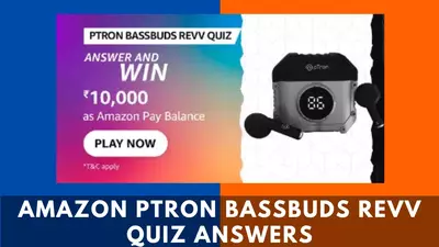 Amazon PTron Bassbuds Revv Quiz Answers
