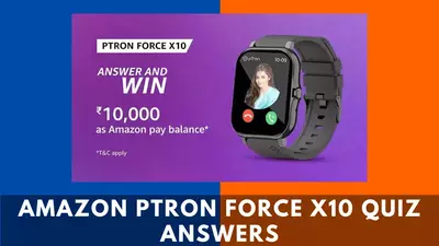 Amazon PTron Force X10 Quiz Answers